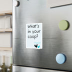 What’s In Your Coop? Chicken Rooster Vinyl Sticker — Kiss-Cut Decal for Barns, Tractors & Farm Decor