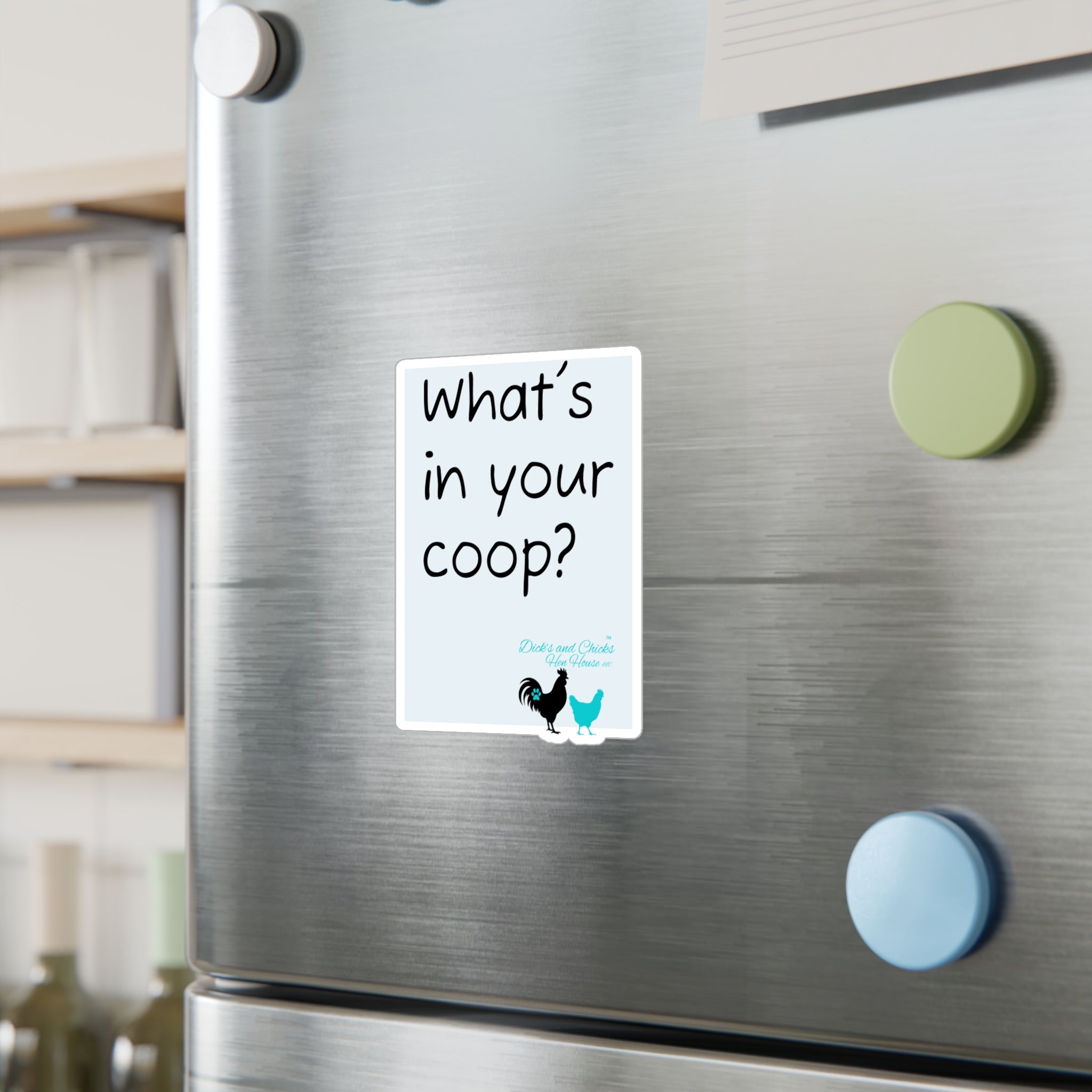 What’s In Your Coop? Chicken Rooster Vinyl Sticker — Kiss-Cut Decal for Barns, Tractors & Farm Decor