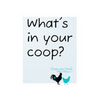 What’s In Your Coop? Chicken Rooster Vinyl Sticker — Kiss-Cut Decal for Barns, Tractors & Farm Decor