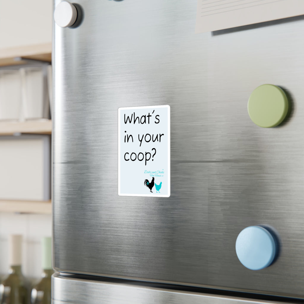 What’s In Your Coop? Chicken Rooster Vinyl Sticker — Kiss-Cut Decal for Barns, Tractors & Farm Decor